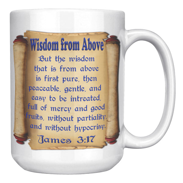 WISDOM FROM ABOVE  -JAMES 3:17