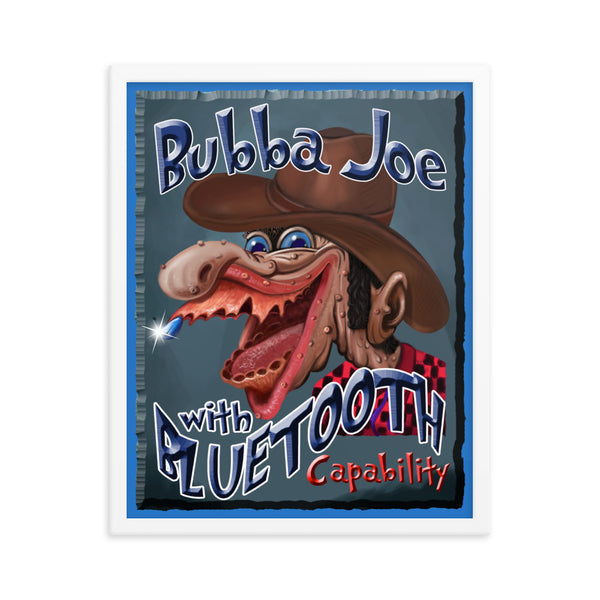 "BUBBA JOE"  -WITH BLUETOOTH CAPABILITY