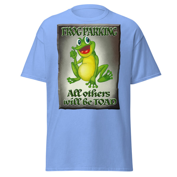 FROG HUMOR  -FROG PARKING  -ALL OTHERS WILL BE TOAD