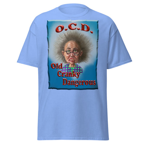 O.C.D.  -OLD CRANKY DANGEROUS