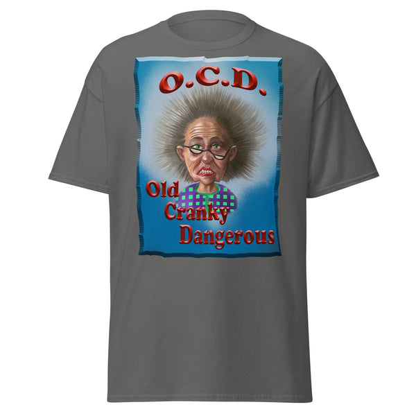 O.C.D.  -OLD CRANKY DANGEROUS