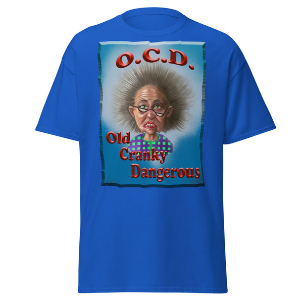 O.C.D.  -OLD CRANKY DANGEROUS