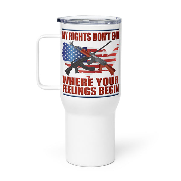 MY RIGHTS DON'T END WHERE YOUR FEELINGS BEGIN