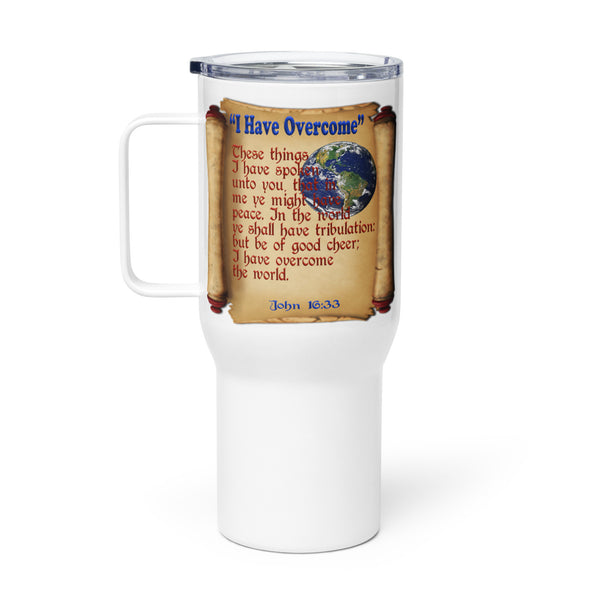 I HAVE OVERCOME  -John 16:33