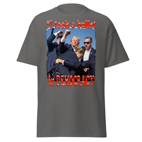 PRESIDENT TRUMP  -"I TOOK A BULLET FOR DEMOCRACY"