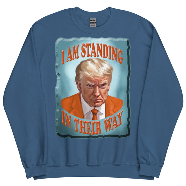 I AM STANDING  -IN THEIR WAY