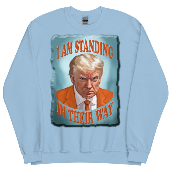 I AM STANDING  -IN THEIR WAY