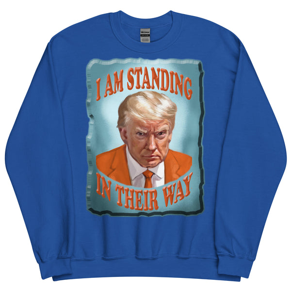 I AM STANDING  -IN THEIR WAY