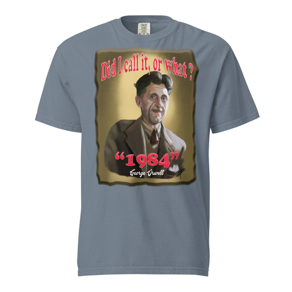 GEORGE ORWELL  -BOY DID I CALL IT OR WHAT?