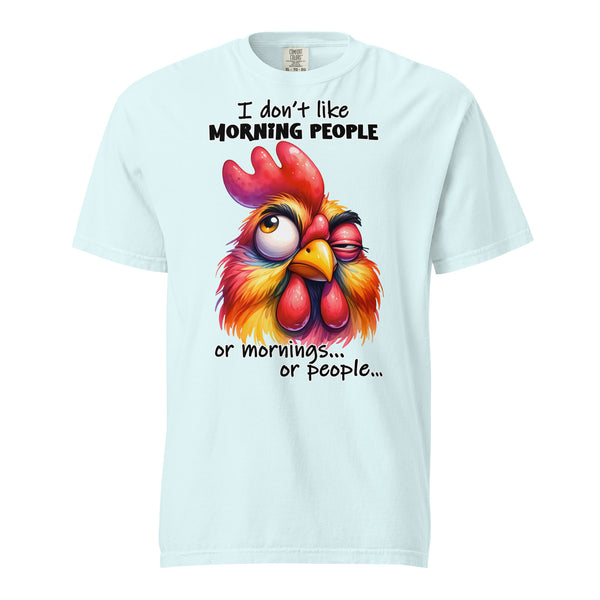 I DON'T LIKE MORNING PEOPLE  -OR MORNINGS  -OR PEOPLE