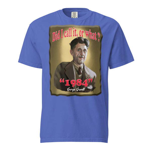 GEORGE ORWELL  -BOY DID I CALL IT OR WHAT?