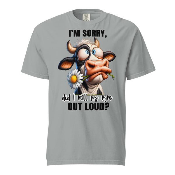 I'M SORRY, DID I ROLL MY EYES OUT LOUD