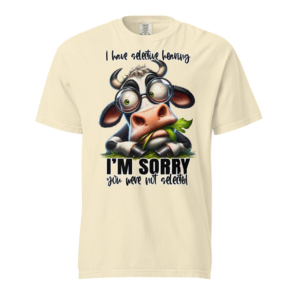 I'M SORRY I HAVE SELECTIVE HEARING  -AND YOU ARE NOT SELECTED