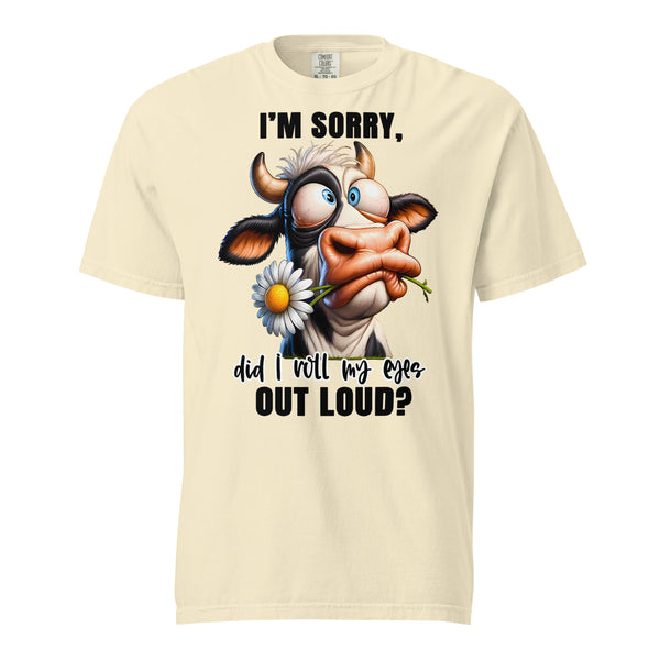 I'M SORRY, DID I ROLL MY EYES OUT LOUD