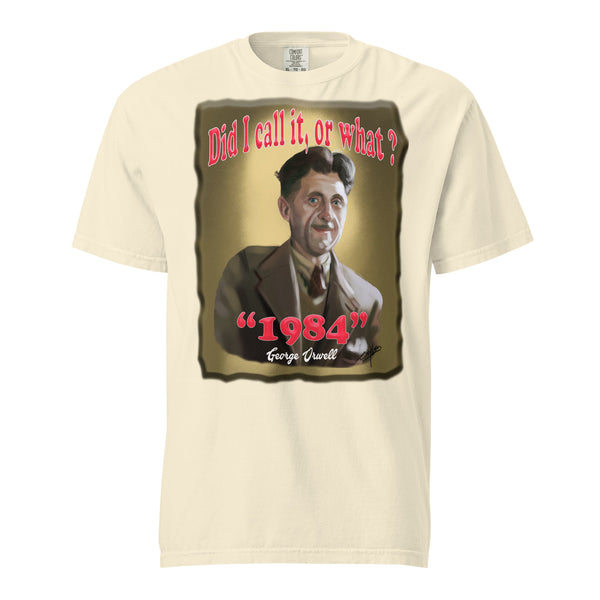 GEORGE ORWELL  -BOY DID I CALL IT OR WHAT?