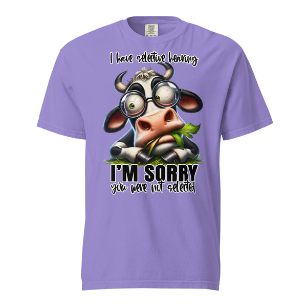 I'M SORRY I HAVE SELECTIVE HEARING  -AND YOU ARE NOT SELECTED