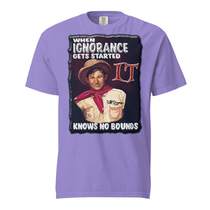 WILL ROGERS  -WHEN IGNORANCE GETS STARTED  -IT KNOWS NO BOUNDS