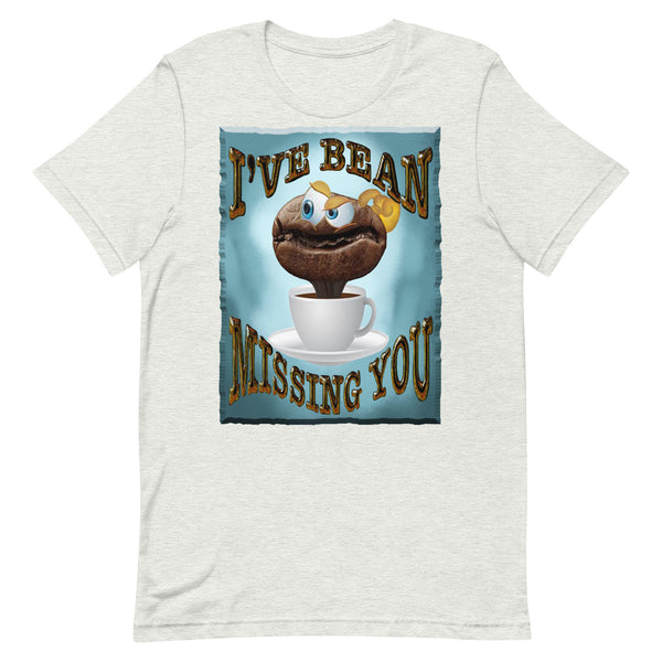 COFFEE HUMOR  -I'VE BEAN MISSING YOU