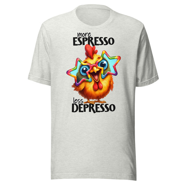 MORE ESPRESSO. -LESS DEPRESSO