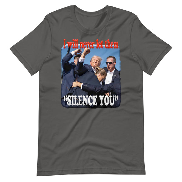 PRESIDENT TRUMP  -"I WILL NEVER LET THEM SILENCE YOU"