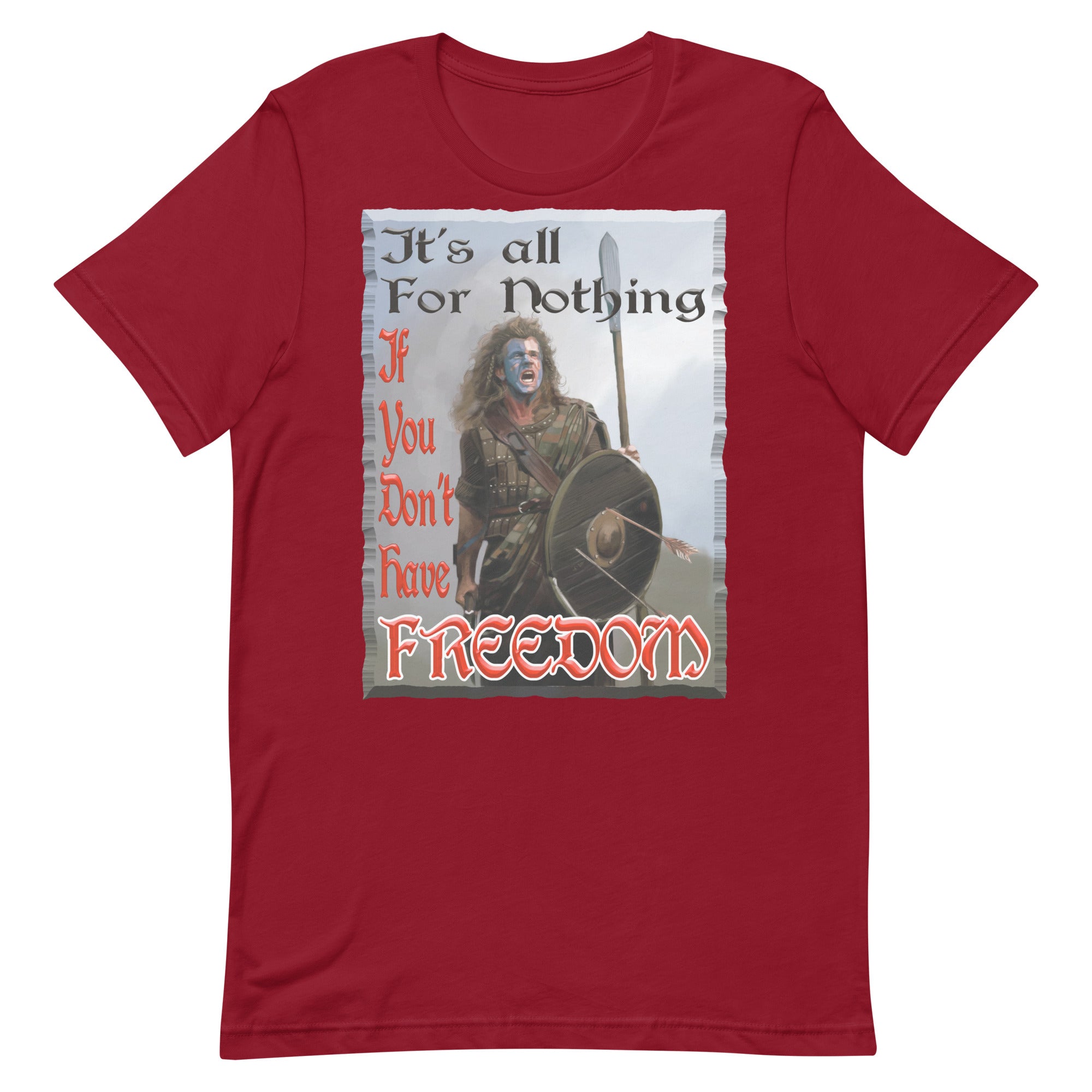 BRAVEHEART  -IT'S ALL FOR NOTHING  -IF YOU DON'T HAVE FREEDOM