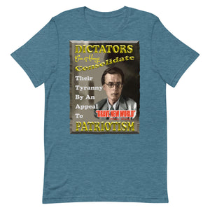 ALDOUS HUXLEY  -DICTATORS CAN ALWAYS CONSOLIDATE THEIR TYRANNY BY AN APPEAL TO PATRIOTISM
