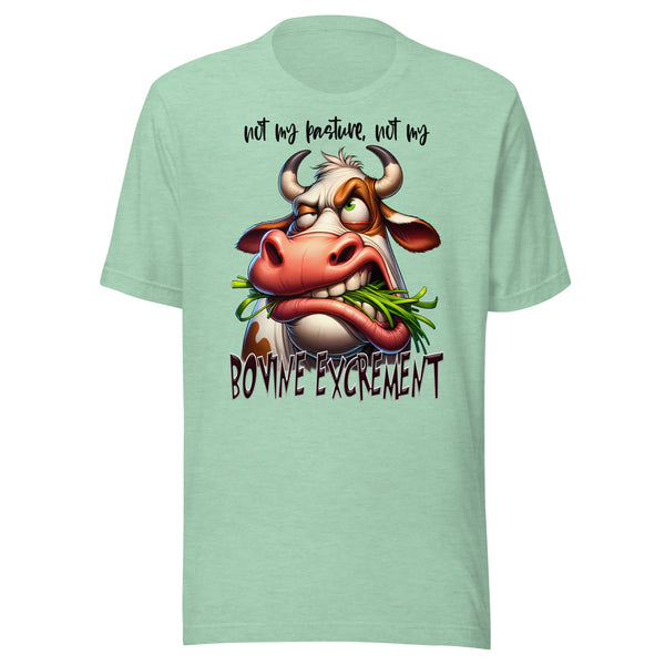 NOT MY BOVINE EXCREMENT