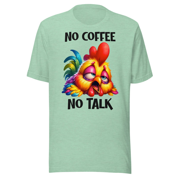 NO COFFEE. -NO TALK