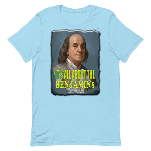 BENJAMIN FRANKLIN  -IT'S ALL ABOUT THE BENJAMINS