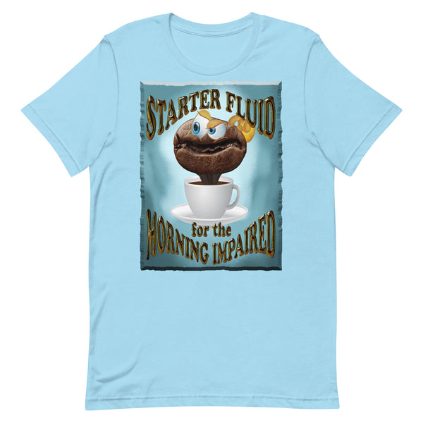 COFFEE HUMOR   -STARTER FLUID  -FOR THE  -MORNING IMPAIRED