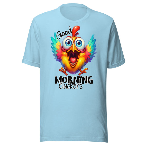 GOOD MORNING CLUCKERS