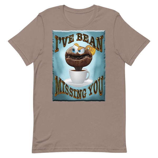 COFFEE HUMOR  -I'VE BEAN MISSING YOU