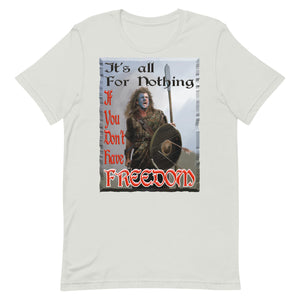 BRAVEHEART  -IT'S ALL FOR NOTHING  -IF YOU DON'T HAVE FREEDOM