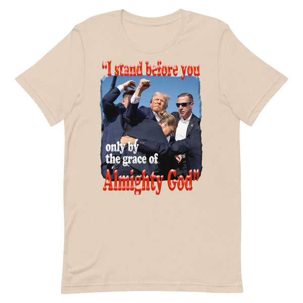 PRESIDENT TRUMO  -"I STAND BEFORE YOU ONLY BY THE GRACE OF GOD"