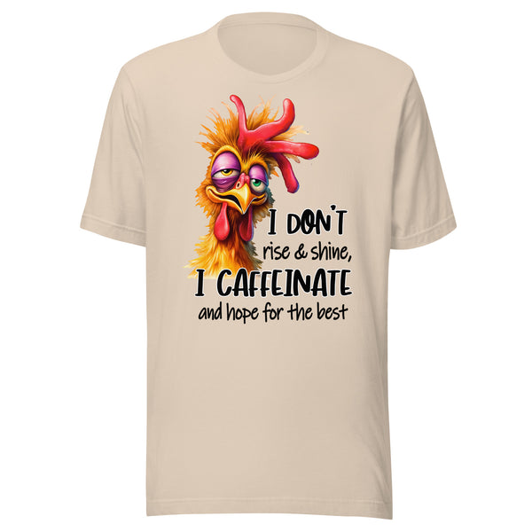 I DON'T RISE AND SHINE