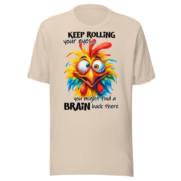 KEEP ROLLING YOUR EYES