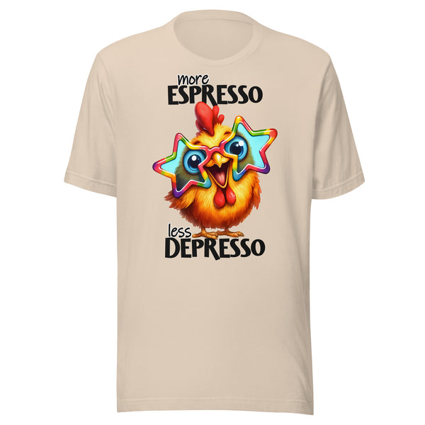 MORE ESPRESSO. -LESS DEPRESSO