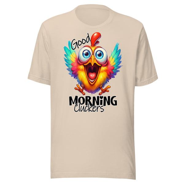 GOOD MORNING CLUCKERS