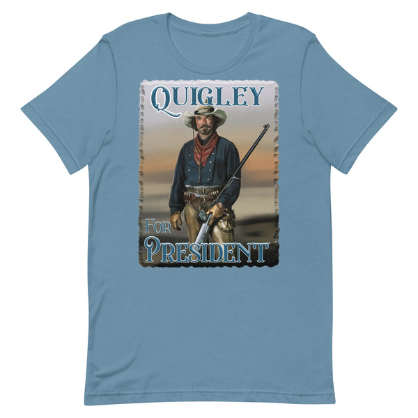 QUIGLEY  -FOR PRESIDENT