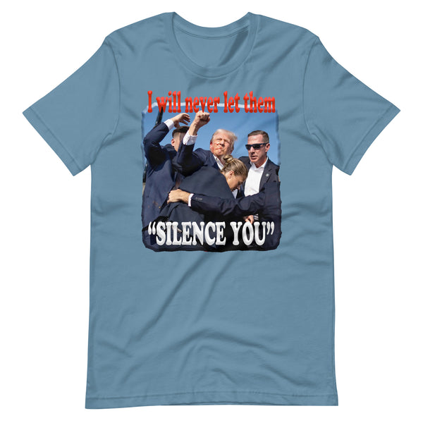 PRESIDENT TRUMP  -"I WILL NEVER LET THEM SILENCE YOU"