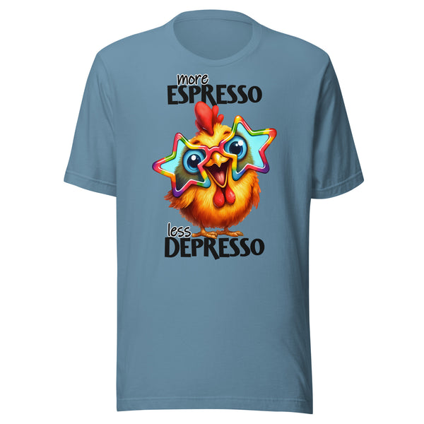 MORE ESPRESSO. -LESS DEPRESSO