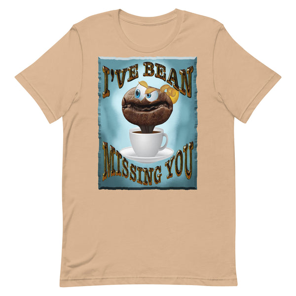 COFFEE HUMOR  -I'VE BEAN MISSING YOU