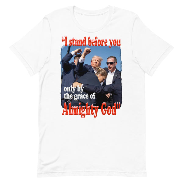 PRESIDENT TRUMO  -"I STAND BEFORE YOU ONLY BY THE GRACE OF GOD"