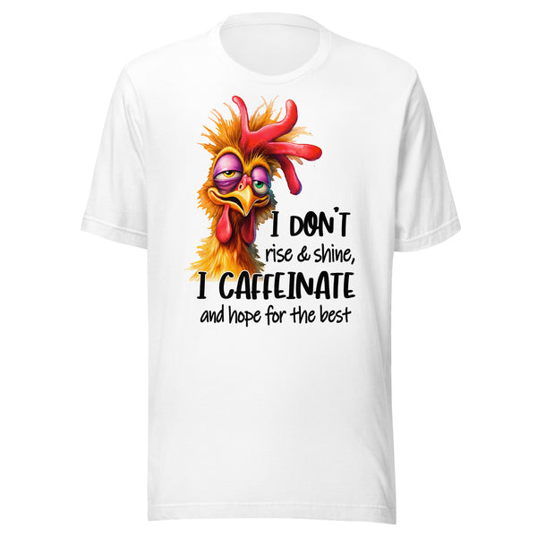 I DON'T RISE AND SHINE