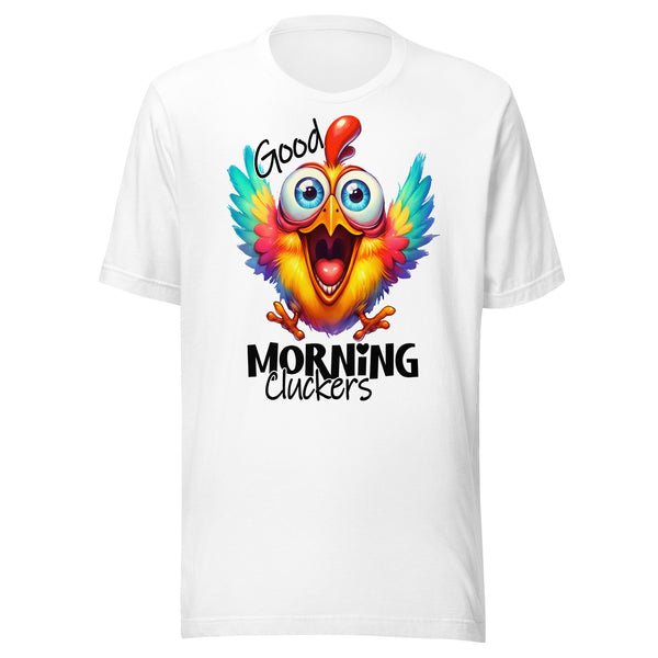 GOOD MORNING CLUCKERS