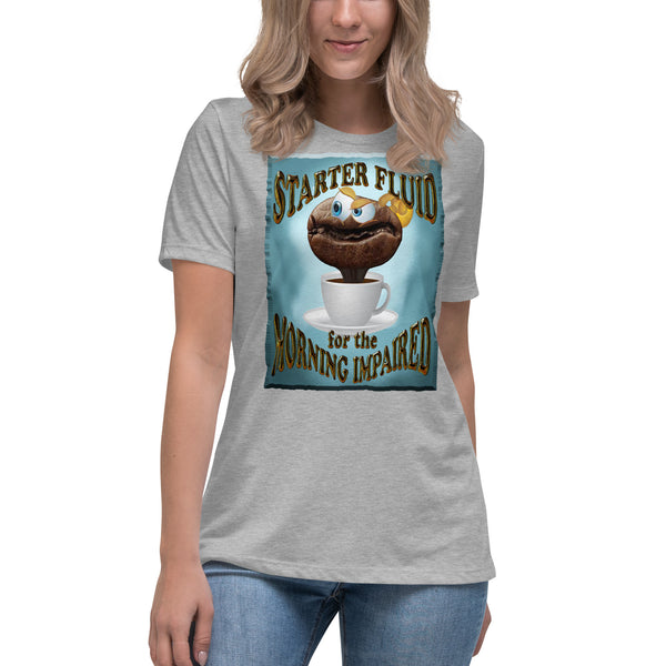 COFFEE HUMOR   -STARTER FLUID  -FOR THE MORNING IMPAIRED