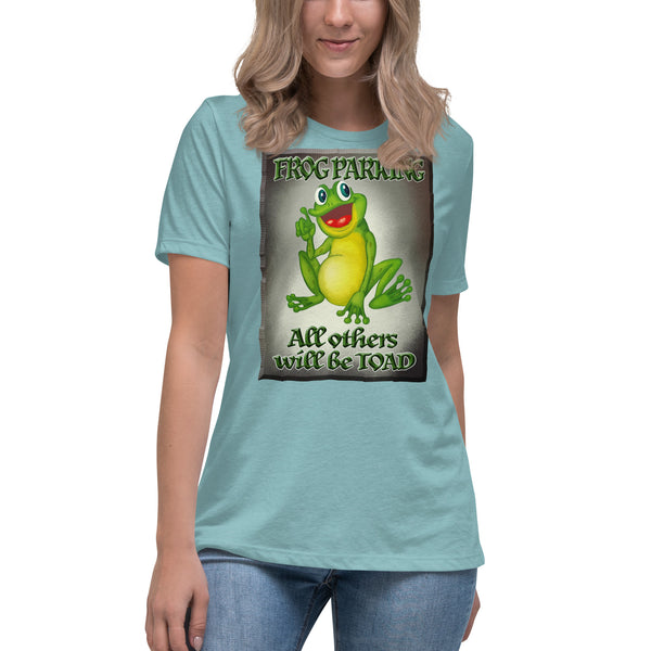 FROG PARKING  -ALL OTHERS WILL BE TOAD