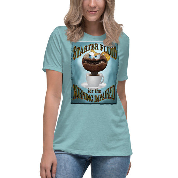 COFFEE HUMOR   -STARTER FLUID  -FOR THE MORNING IMPAIRED