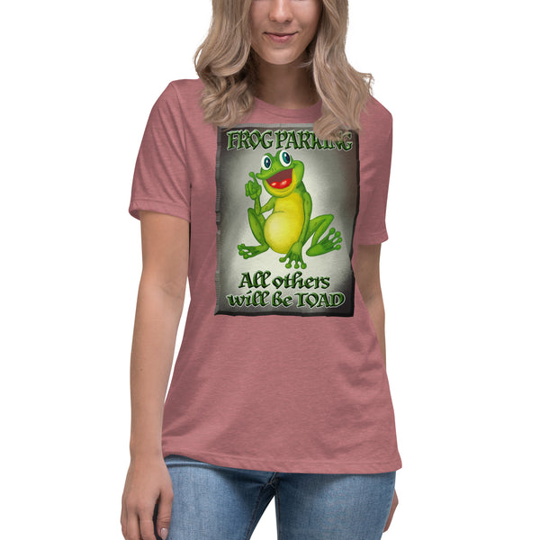 FROG PARKING  -ALL OTHERS WILL BE TOAD