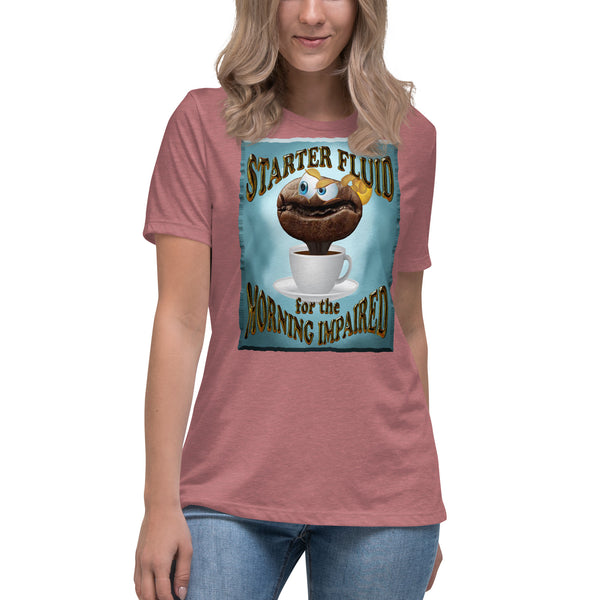 COFFEE HUMOR   -STARTER FLUID  -FOR THE MORNING IMPAIRED